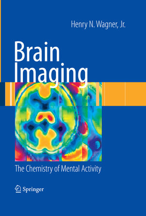 Buchcover Brain Imaging | Henry N. Wagner | EAN 9781848003071 | ISBN 1-84800-307-2 | ISBN 978-1-84800-307-1