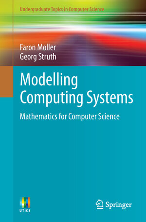 Buchcover Modelling Computing Systems | Faron Moller | EAN 9781848003224 | ISBN 1-84800-322-6 | ISBN 978-1-84800-322-4
