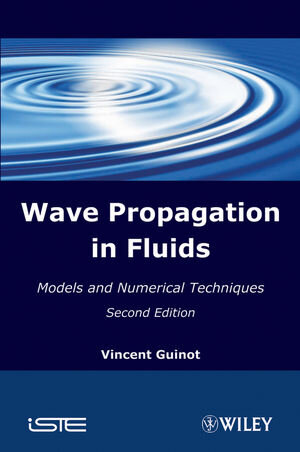 Buchcover Waves Propagation in Fluids | Vincent Guinot | EAN 9781848212138 | ISBN 1-84821-213-5 | ISBN 978-1-84821-213-8
