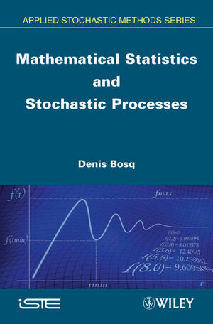 Buchcover Mathematical Statistics and Stochastic Processes | Denis Bosq | EAN 9781848213616 | ISBN 1-84821-361-1 | ISBN 978-1-84821-361-6