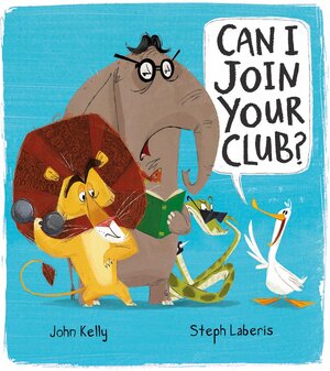 Buchcover Can I Join Your Club? | John Kelly | EAN 9781848694361 | ISBN 1-84869-436-9 | ISBN 978-1-84869-436-1