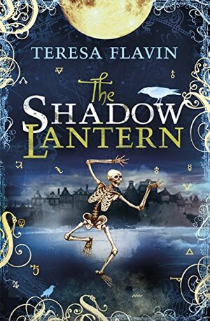 Buchcover The Shadow Lantern (The Blackhope Trilogy) | Flavin, Teresa | EAN 9781848779419 | ISBN 1-84877-941-0 | ISBN 978-1-84877-941-9