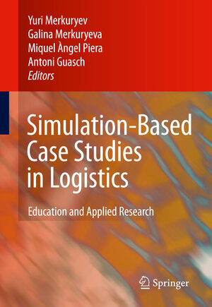 Buchcover Simulation-Based Case Studies in Logistics  | EAN 9781848821873 | ISBN 1-84882-187-5 | ISBN 978-1-84882-187-3