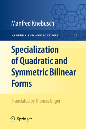 Buchcover Specialization of Quadratic and Symmetric Bilinear Forms | Manfred Knebusch | EAN 9781848822429 | ISBN 1-84882-242-1 | ISBN 978-1-84882-242-9