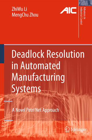 Buchcover Deadlock Resolution in Automated Manufacturing Systems | ZhiWu Li | EAN 9781848822436 | ISBN 1-84882-243-X | ISBN 978-1-84882-243-6