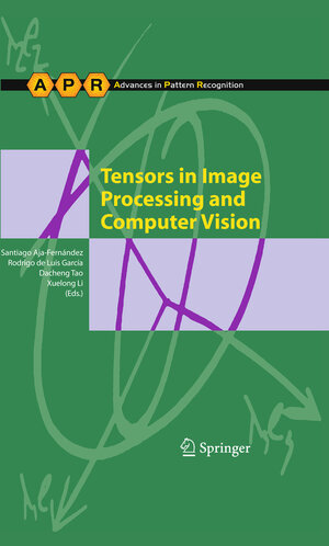Buchcover Tensors in Image Processing and Computer Vision  | EAN 9781848822986 | ISBN 1-84882-298-7 | ISBN 978-1-84882-298-6