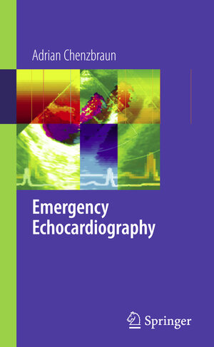 Buchcover Emergency Echocardiography | Adrian Chenzbraun | EAN 9781848823358 | ISBN 1-84882-335-5 | ISBN 978-1-84882-335-8