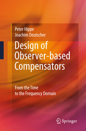 Buchcover Design of Observer-based Compensators | Peter Hippe | EAN 9781848825369 | ISBN 1-84882-536-6 | ISBN 978-1-84882-536-9