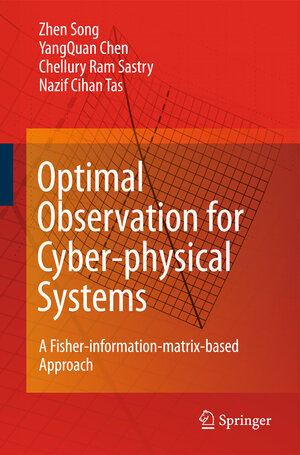 Buchcover Optimal Observation for Cyber-physical Systems | Zhen Song | EAN 9781848826564 | ISBN 1-84882-656-7 | ISBN 978-1-84882-656-4