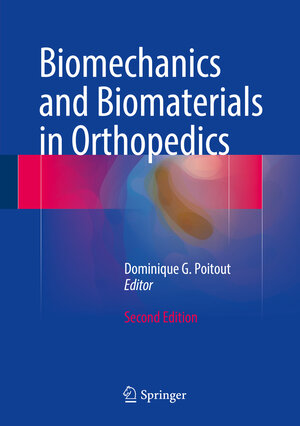 Buchcover Biomechanics and Biomaterials in Orthopedics | EAN 9781848826649 | ISBN 1-84882-664-8 | ISBN 978-1-84882-664-9