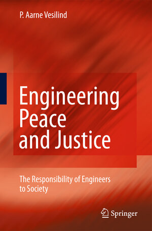 Buchcover Engineering Peace and Justice | P. Aarne Vesilind | EAN 9781848826731 | ISBN 1-84882-673-7 | ISBN 978-1-84882-673-1