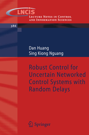 Buchcover Robust Control for Uncertain Networked Control Systems with Random Delays | Dan Huang | EAN 9781848826786 | ISBN 1-84882-678-8 | ISBN 978-1-84882-678-6