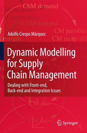 Buchcover Dynamic Modelling for Supply Chain Management | Adolfo Crespo Márquez | EAN 9781848826816 | ISBN 1-84882-681-8 | ISBN 978-1-84882-681-6