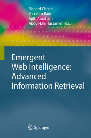 Buchcover Emergent Web Intelligence: Advanced Information Retrieval | EAN 9781849960731 | ISBN 1-84996-073-9 | ISBN 978-1-84996-073-1