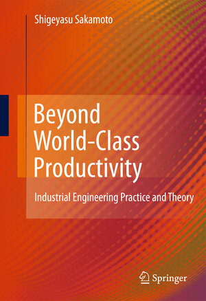 Buchcover Beyond World-Class Productivity | Shigeyasu Sakamoto | EAN 9781849962681 | ISBN 1-84996-268-5 | ISBN 978-1-84996-268-1