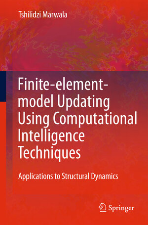 Buchcover Finite Element Model Updating Using Computational Intelligence Techniques | Tshilidzi Marwala | EAN 9781849963237 | ISBN 1-84996-323-1 | ISBN 978-1-84996-323-7