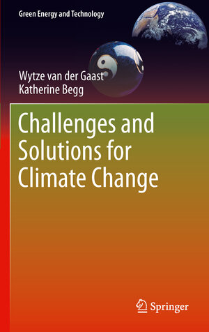 Buchcover Challenges and Solutions for Climate Change | Wytze van der Gaast | EAN 9781849963985 | ISBN 1-84996-398-3 | ISBN 978-1-84996-398-5