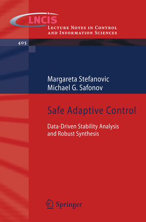 Buchcover Safe Adaptive Control | Margareta Stefanovic | EAN 9781849964524 | ISBN 1-84996-452-1 | ISBN 978-1-84996-452-4
