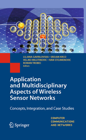 Buchcover Application and Multidisciplinary Aspects of Wireless Sensor Networks | EAN 9781849965101 | ISBN 1-84996-510-2 | ISBN 978-1-84996-510-1