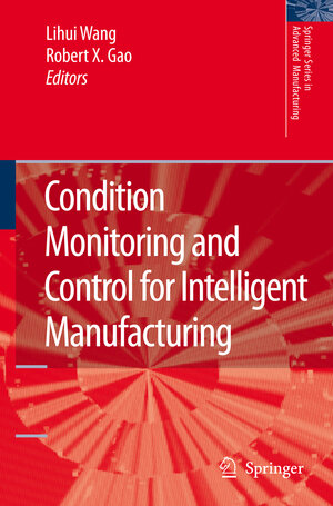 Buchcover Condition Monitoring and Control for Intelligent Manufacturing  | EAN 9781849965682 | ISBN 1-84996-568-4 | ISBN 978-1-84996-568-2