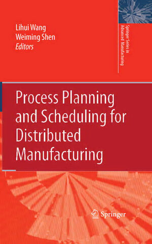 Buchcover Process Planning and Scheduling for Distributed Manufacturing | EAN 9781849966467 | ISBN 1-84996-646-X | ISBN 978-1-84996-646-7