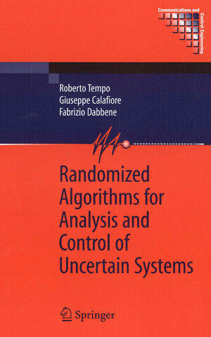 Buchcover Randomized Algorithms for Analysis and Control of Uncertain Systems | Roberto Tempo | EAN 9781849968829 | ISBN 1-84996-882-9 | ISBN 978-1-84996-882-9