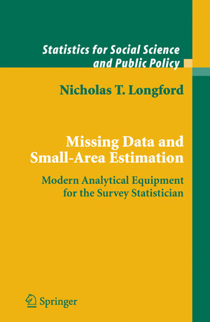 Buchcover Missing Data and Small-Area Estimation | Nicholas T. Longford | EAN 9781849969079 | ISBN 1-84996-907-8 | ISBN 978-1-84996-907-9