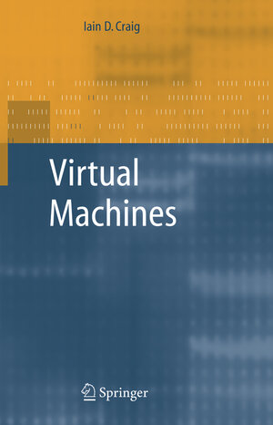 Buchcover Virtual Machines | Iain D. Craig | EAN 9781849969802 | ISBN 1-84996-980-9 | ISBN 978-1-84996-980-2