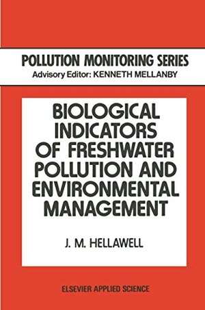 Buchcover Biological Indicators of Freshwater Pollution and Environmental Management (Pollution Monitoring Series)  | EAN 9781851660018 | ISBN 1-85166-001-1 | ISBN 978-1-85166-001-8