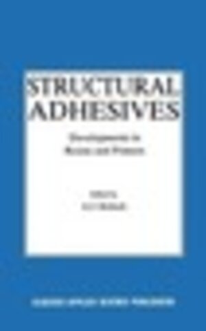 Buchcover Structural Adhesives  | EAN 9781851660025 | ISBN 1-85166-002-X | ISBN 978-1-85166-002-5
