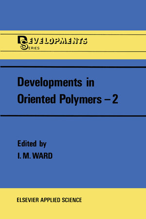 Buchcover Developments in Oriented Polymers—2  | EAN 9781851660452 | ISBN 1-85166-045-3 | ISBN 978-1-85166-045-2