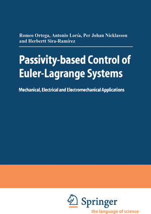 Buchcover Passivity-based Control of Euler-Lagrange Systems | Romeo Ortega | EAN 9781852330163 | ISBN 1-85233-016-3 | ISBN 978-1-85233-016-3
