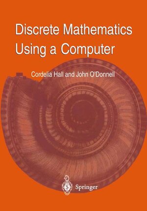 Buchcover Discrete Mathematics Using a Computer | Cordelia Hall | EAN 9781852330897 | ISBN 1-85233-089-9 | ISBN 978-1-85233-089-7