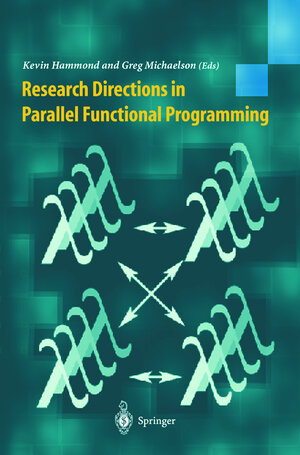 Buchcover Research Directions in Parallel Functional Programming  | EAN 9781852330927 | ISBN 1-85233-092-9 | ISBN 978-1-85233-092-7