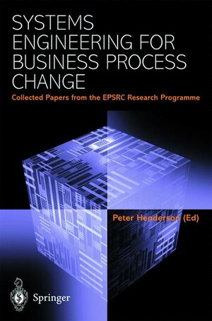 Buchcover Systems Engineering for Business Process Change | EAN 9781852332228 | ISBN 1-85233-222-0 | ISBN 978-1-85233-222-8