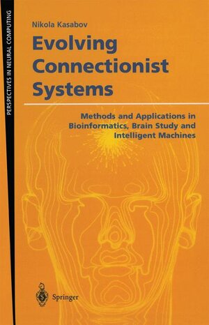 Buchcover Evolving Connectionist Systems | Nikola Kasabov | EAN 9781852334000 | ISBN 1-85233-400-2 | ISBN 978-1-85233-400-0