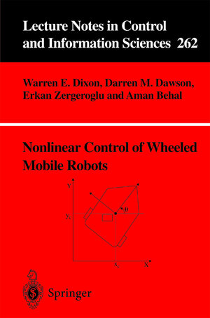 Buchcover Nonlinear Control of Wheeled Mobile Robots | Warren E. Dixon | EAN 9781852334147 | ISBN 1-85233-414-2 | ISBN 978-1-85233-414-7