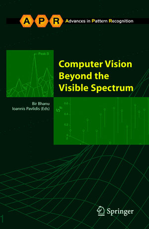 Buchcover Computer Vision Beyond the Visible Spectrum  | EAN 9781852336042 | ISBN 1-85233-604-8 | ISBN 978-1-85233-604-2
