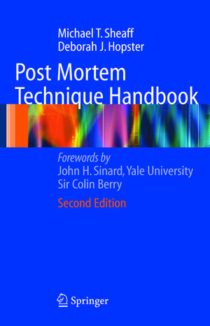 Buchcover Post Mortem Technique Handbook | Michael T. Sheaff | EAN 9781852338138 | ISBN 1-85233-813-X | ISBN 978-1-85233-813-8