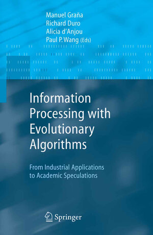 Buchcover Information Processing with Evolutionary Algorithms | EAN 9781852338664 | ISBN 1-85233-866-0 | ISBN 978-1-85233-866-4