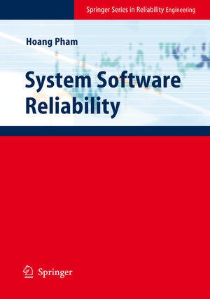 Buchcover System Software Reliability | Hoang Pham | EAN 9781852339500 | ISBN 1-85233-950-0 | ISBN 978-1-85233-950-0