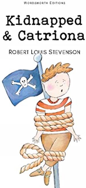 Buchcover Kidnapped & Catriona | Stevenson, Robert Louis | EAN 9781853261176 | ISBN 1-85326-117-3 | ISBN 978-1-85326-117-6