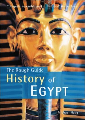 Buchcover Rough Guide History of Egypt - Mini (1st Edition) (Rough Guide Reference) | Haag, Michael, Rough Guides | EAN 9781858289403 | ISBN 1-85828-940-8 | ISBN 978-1-85828-940-3