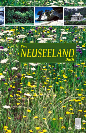 Buchcover Das Neuseelandbuch | Helga Neubauer | EAN 9781877339004 | ISBN 1-877339-00-8 | ISBN 978-1-877339-00-4