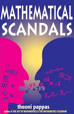 Buchcover Mathematical Scandals | Pappas, Theoni | EAN 9781884550102 | ISBN 1-884550-10-X | ISBN 978-1-884550-10-2