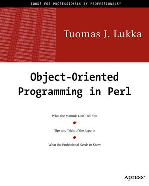 Buchcover Tuomas J. Lukka's Object-Oriented Programming in Perl | Tuomas J. Lukka | EAN 9781893115033 | ISBN 1-893115-03-8 | ISBN 978-1-893115-03-3