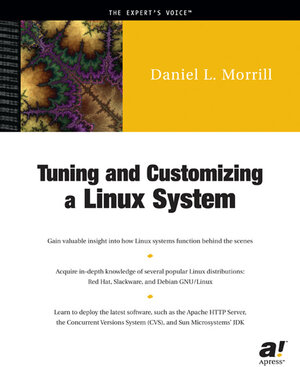 Buchcover Tuning and Customizing a Linux System | Daniel L. Morrill | EAN 9781893115279 | ISBN 1-893115-27-5 | ISBN 978-1-893115-27-9