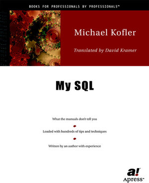 Buchcover MySQL | Michael Kofler | EAN 9781893115569 | ISBN 1-893115-56-9 | ISBN 978-1-893115-56-9