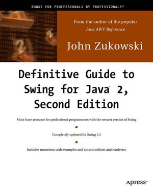 Buchcover Definitive Guide to Swing for Java 2 | John Zukowski | EAN 9781893115781 | ISBN 1-893115-78-X | ISBN 978-1-893115-78-1