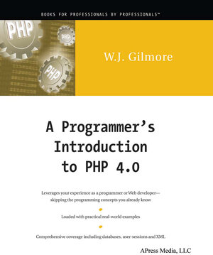 Buchcover A Programmer's Introduction to PHP 4.0 | W Jason Gilmore | EAN 9781893115859 | ISBN 1-893115-85-2 | ISBN 978-1-893115-85-9
